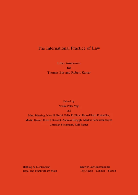 The International Practice of Law: Liber Amicorum Bar and Karrer