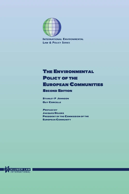 The Environmental Policy of the European Communities (International Environmental Law and Policy Series)
