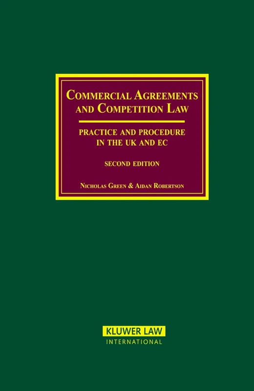 Commercial Agreements and Competition Law: Practice and Procedure in the UK and EC