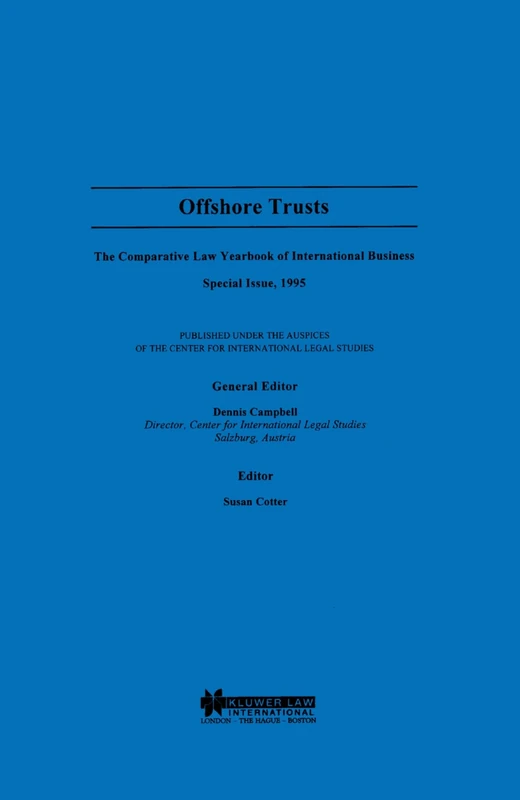 Offshore Trusts: The Comparative Law Yearbook of International Business Special Issue, 1995 (Comparative Law Yearbook Series Set)