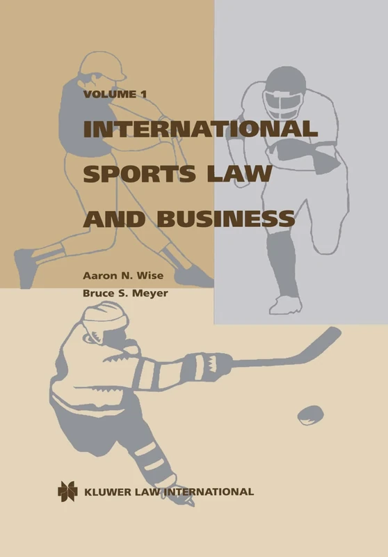 International Sports Law and Business: Internationalsports law vol 1): 001