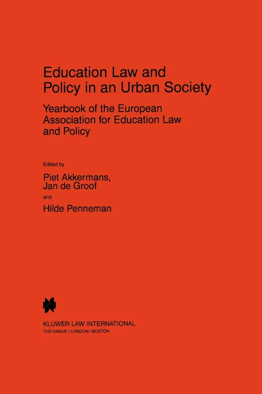 Education Law and Policy in an Urban Society: Yearbook of the European Association for Education Law and Policy: 2
