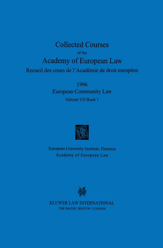 Collected Courses of the Academy of European Law 1996 vol. VII - 1