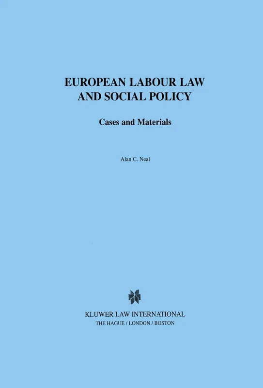 European Labour Law and Social Security: Cases and Materials