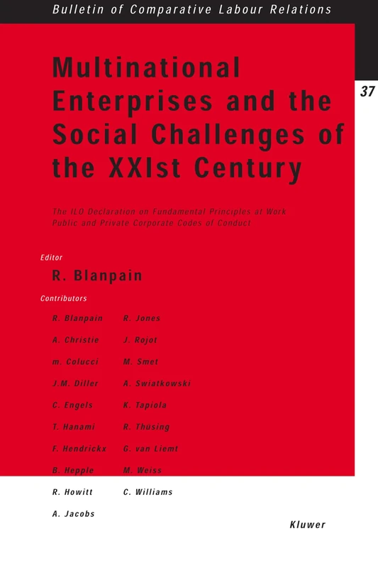 Multinational Enterprises and the Social Challenges of the XXIst Century: The ILO Declaration on Fundamental Principles at Work - Public and Private ... of Comparative Labour Relations Series Set)