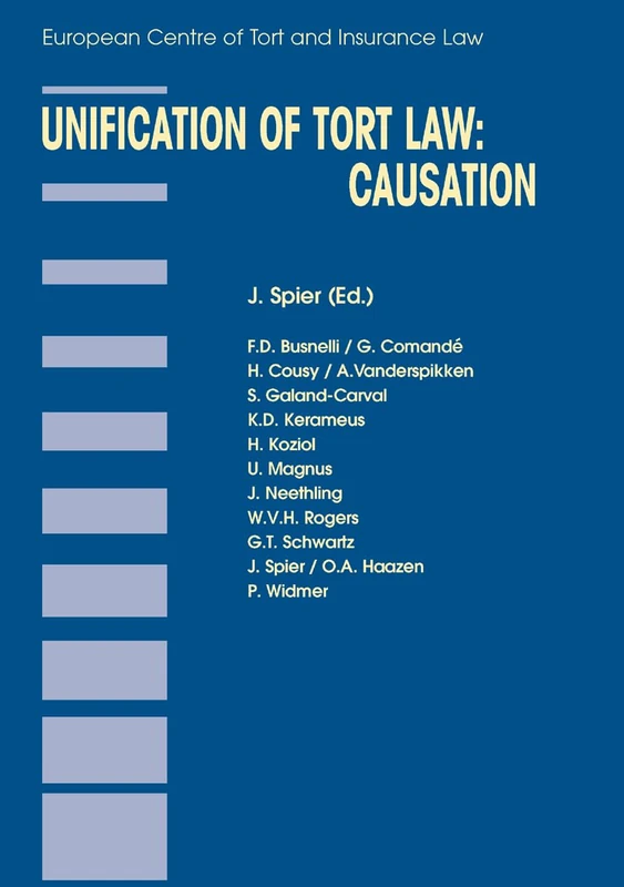 Unification of Tort Law: Causation (Principles of European Tort Law Set)
