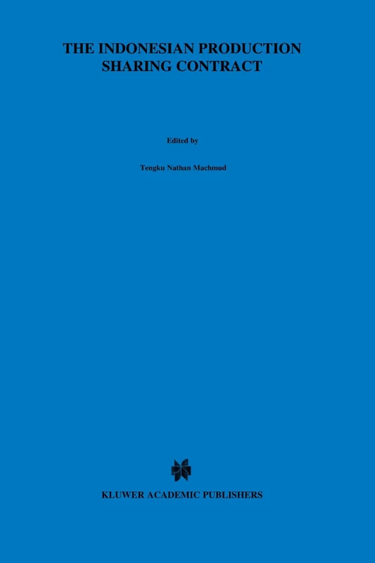 The Indonesian Production Sharing Contract - An Investor's Perspective: An Investor's Perspective