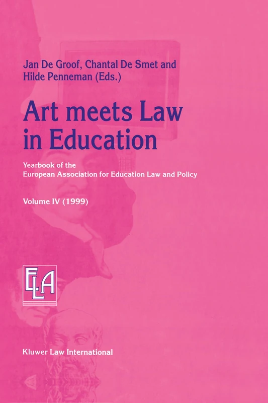 Art meets Law in Education: Yearbook of the European Association for Education Law and Policy: 4