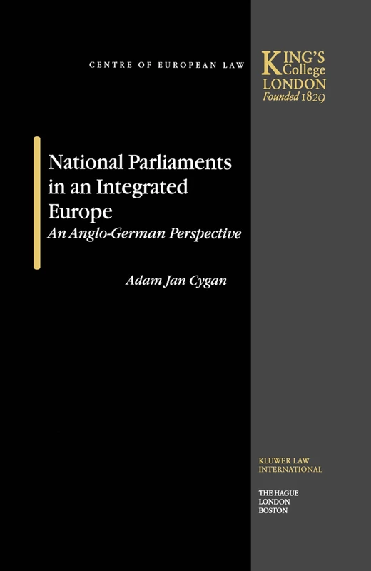 National Parliaments in an Integrated Europe: An Anglo-German Perspective (Studies in Law)
