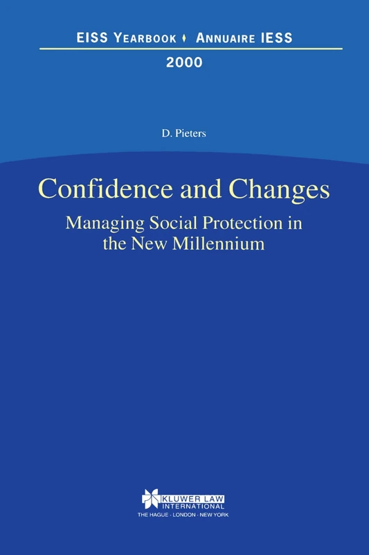 Confidence and Changes: Managing Social Protection in the New Millennium: 2000 (Eiss Yearbook)