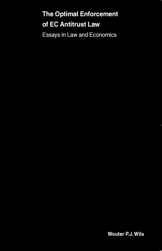 The Optimal Enforcement of EC Antitrust Law: Essays in Law & Economics (European Monographs Series Set)