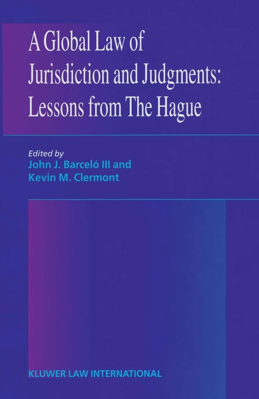 A Global Law of Jurisdiction and Judgement: Lessons from Hague: Lessons from Hague - Image 1