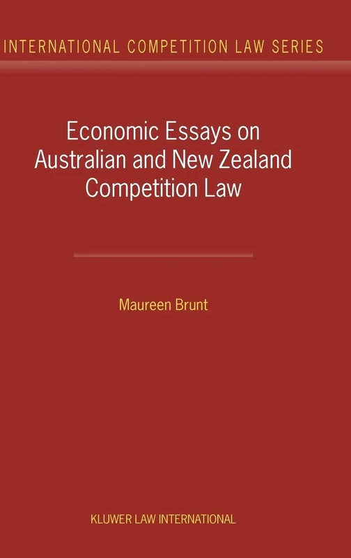 Economic Essays on Australian and New Zealand Competition Law: 8 (International Competition Law Series Set)