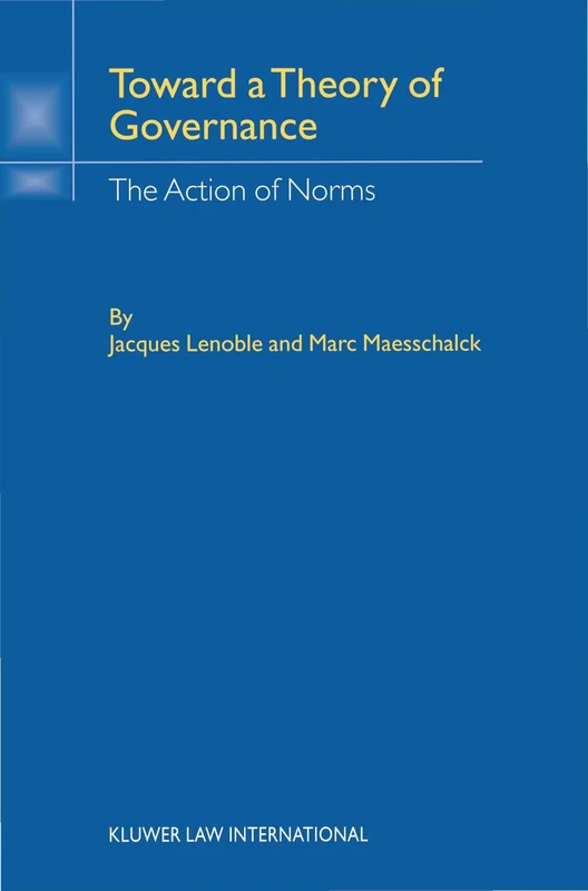 Toward Theory of Governance: The Action of Norms