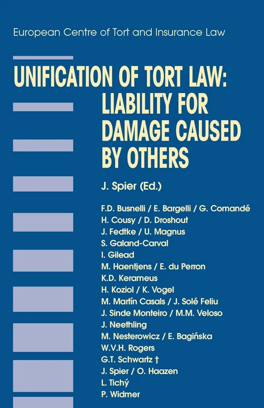 Unification of Tort Law: Liability for Damage Caused by Others: Liability for Damage Caused by Others (Principles of European Tort Law Set)
