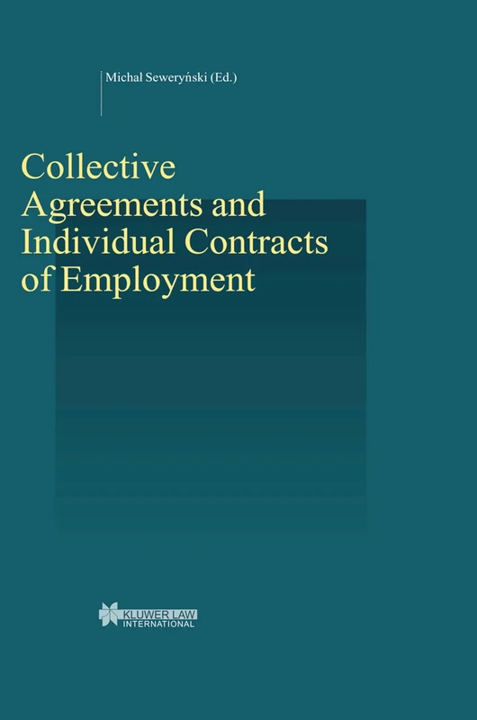 Collective Agreements and Individual Contracts of Employment (Studies in Employment and Social Policy Set)