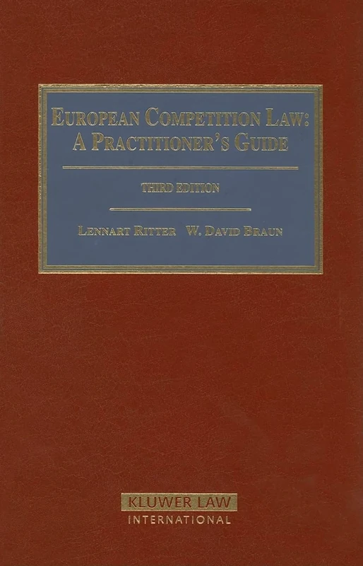European Competition Law: A Practitioner's Guide