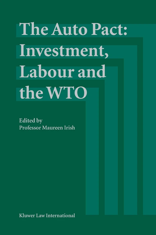 The Auto Pact: Investment, Labour and the WTO: Investment, Labour and the WTO - Image 1