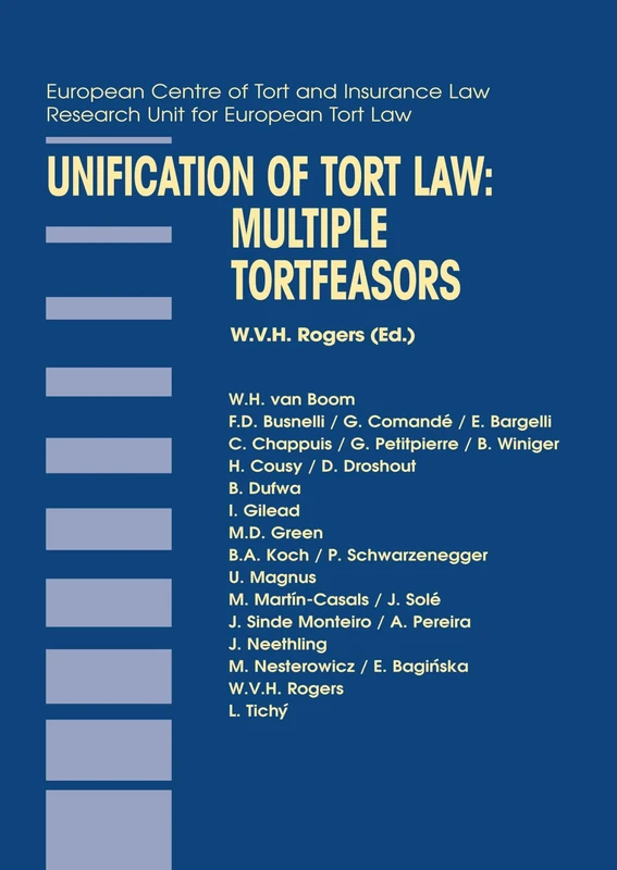 Unification of Tort Law: Multiple Tortfeasors: 9 (Principles of European Tort Law Set)