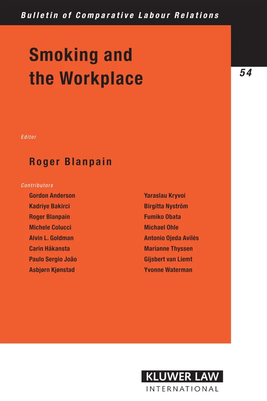 Smoking and the Workplace (Bulletin of Comparative Labour Relations Series Set) - Image 1