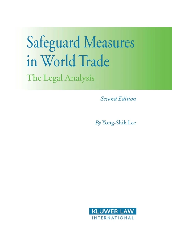 Safeguard Measures in World Trade: The Legal Analysis - Image 1