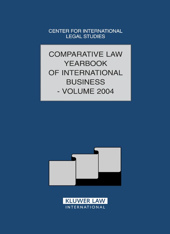 The Comparative Law Yearbook of International Business: Volume 26, 2004 (Comparative Law Yearbook Series Set)