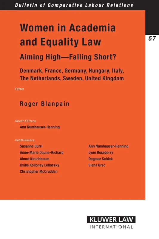 Women in Academia and Equality Law: Aiming High - Falling Short? (Bulletin of Comparative Labour Relations): 57