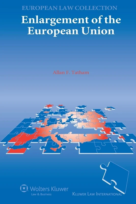 Enlargement of the European Union (Kluwer European Law Collection)