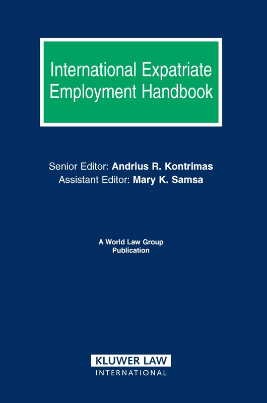 International Expatriate Employment Handbook (World Law Group) (World Law Group Series)