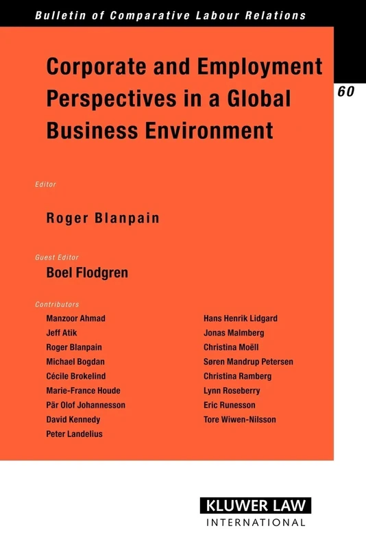 Corporate and Employment Perspectives in a Global Business Environment (Bulletin of Comparative Labour Relations): 60 (Bulletin of Comparative Labour Relations Series Set)