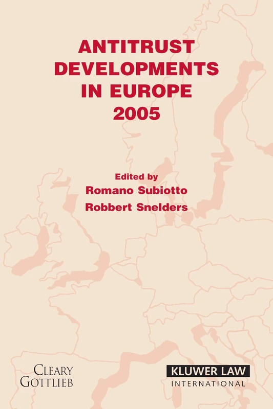 Kluwer Law International - Antitrust Developments in Europe: 2005