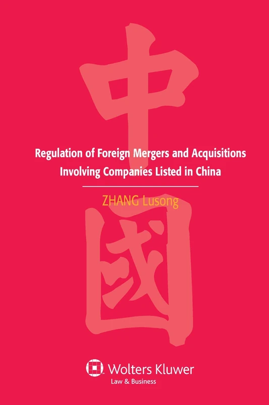 Regulation of Foreign Mergers and Acquisitions Involving Companies Listed in China