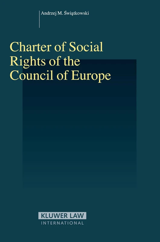 Kluwer Law - Charter of Social Rights of the Council of Europe
