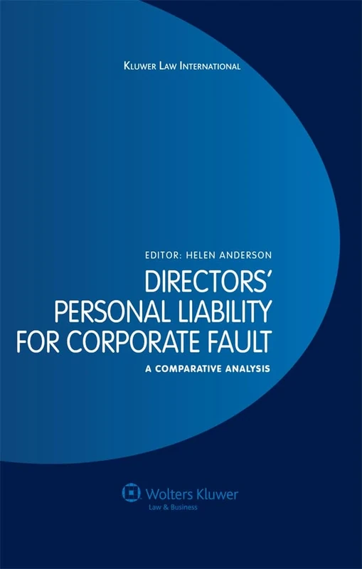 Directors' Personal Liability for Corporate Fault: A Comparative Analysis