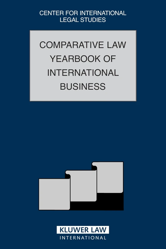 Comparative Law Yearbook of International Business: v. 29 (Center for International Legal Studies): Volume 29, 2007