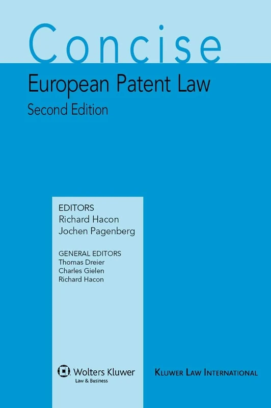 Concise European Patent Law (Concise IP Series): 03