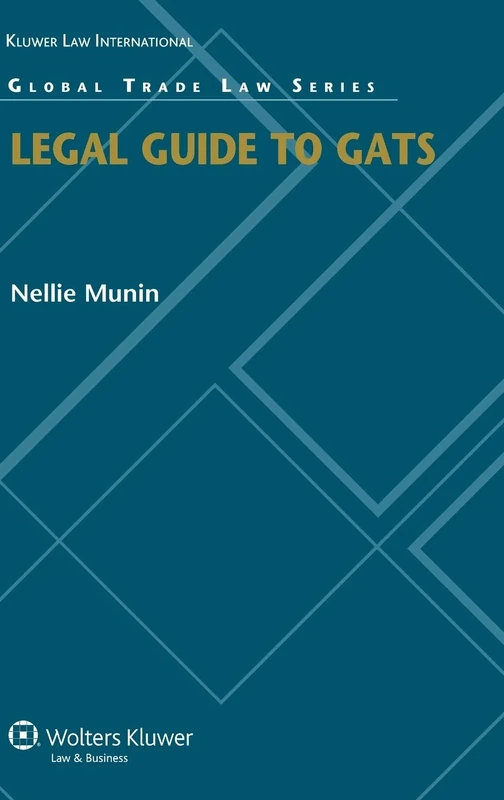 Legal Guide to GATS (Global Trade Law, 31)