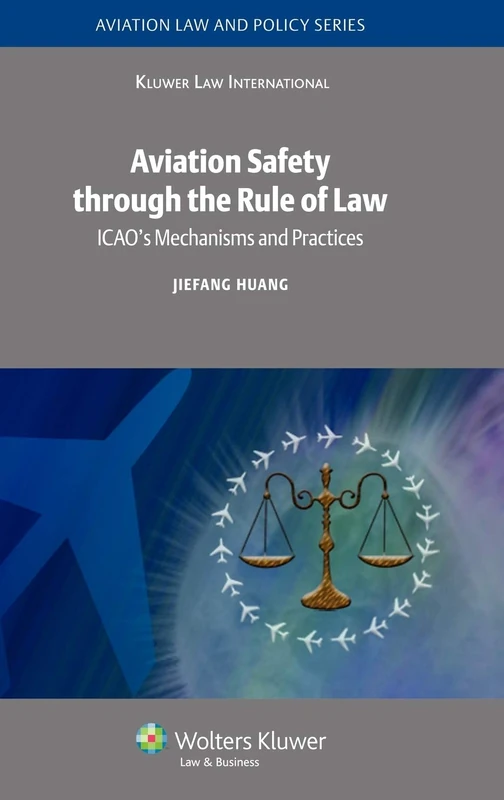 Wolters Kluwer Aviation Safety Through the Rule of Law - ICAO