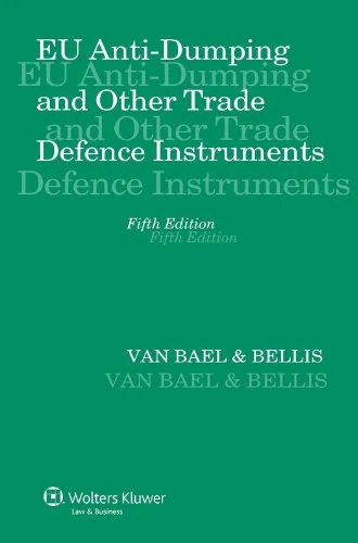 Eu Anti-Dumping and Other Trade Defence Instruments - 5th Edition