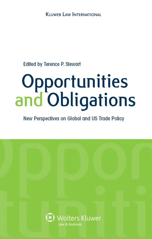 Opportunities and Obligations: New Perspectives on Global and U.S. Trade Policy