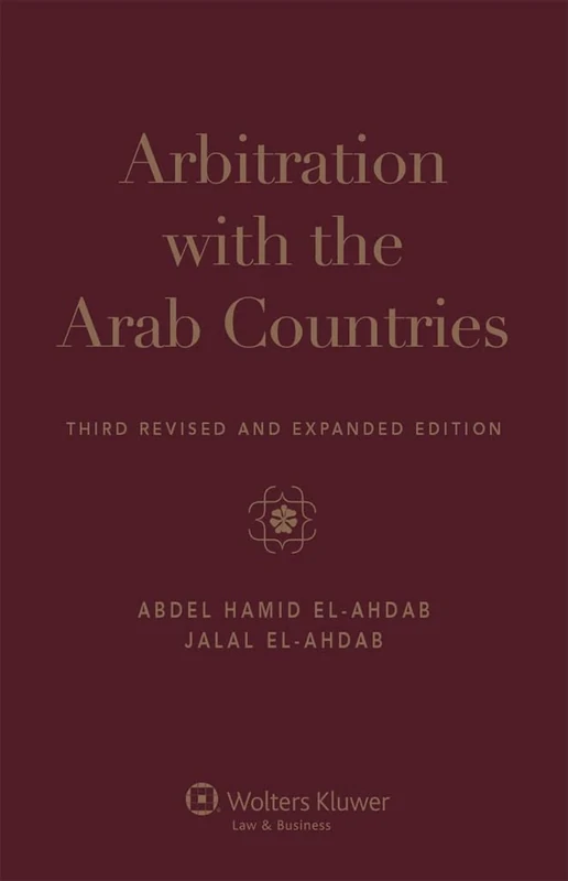 Arbitration with the Arab Countries.Third Revised Edition