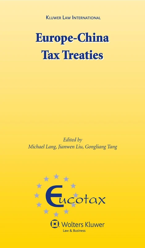 Europe-China Tax Treaties (Eucotax Series on European Taxation)