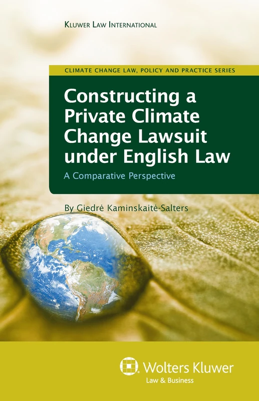 Kluwer Law: Constructing a Private Climate Change Lawsuit