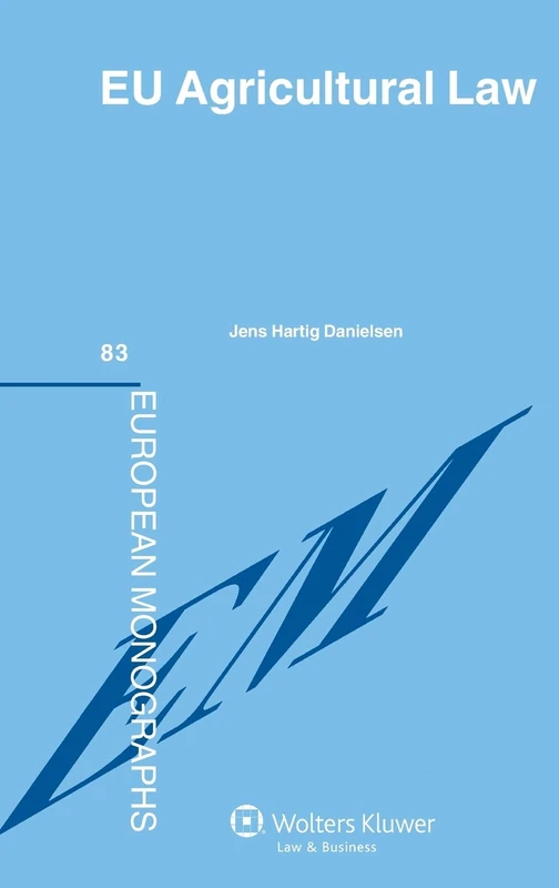 Kluwer Law EU Agriculture Law (European Monographs) Book