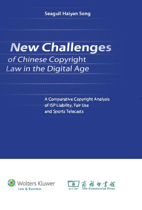 New Challenges of Chinese Copyright Law in the Digital Age± A Comparative Copyright Analysis of ISP Liability, Fair Use and Sports Telecasts