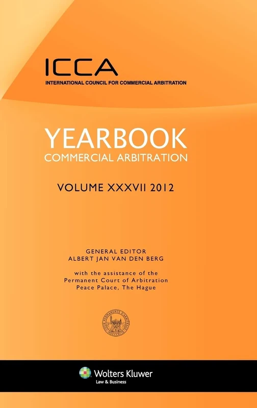 Yearbook Commercial Arbitration Volume XXXVII 2012: 37