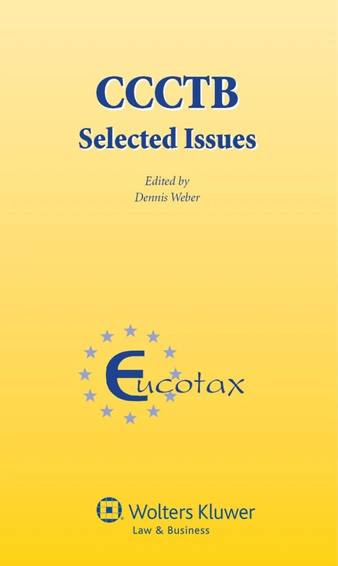 CCCTB± Selected Issues (EUCOTAX 35) (EUCOTAX Series on European Taxation, 35)