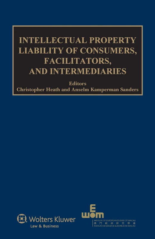 Intellectual Property Liability of Consumers, Fascilitators, and Intermediaries