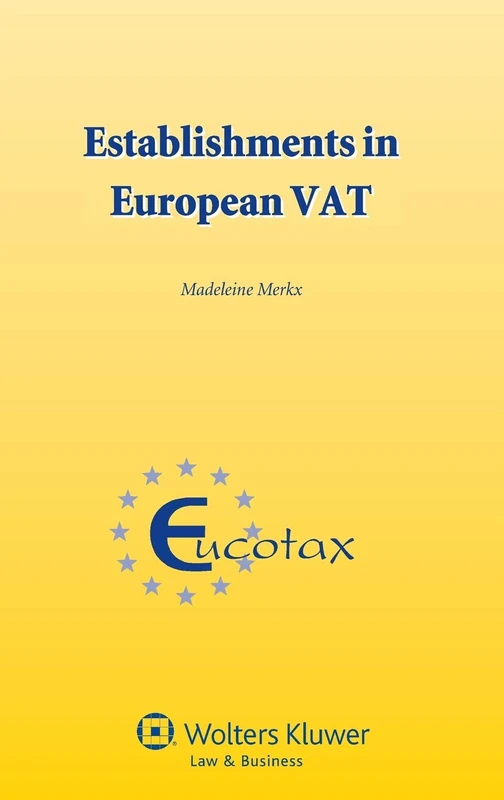 Wolters Kluwer Fixed Establishments in European VAT - EUCOTAX 39
