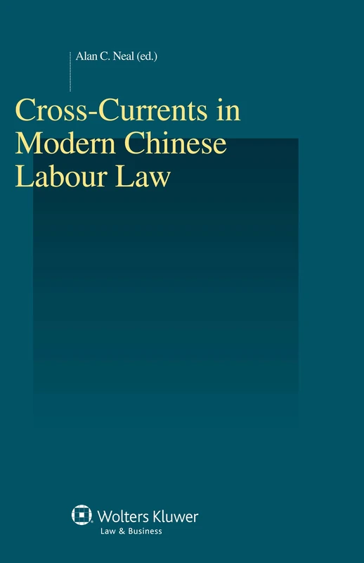 Wolters Kluwer Modern Chinese Labour Law Book